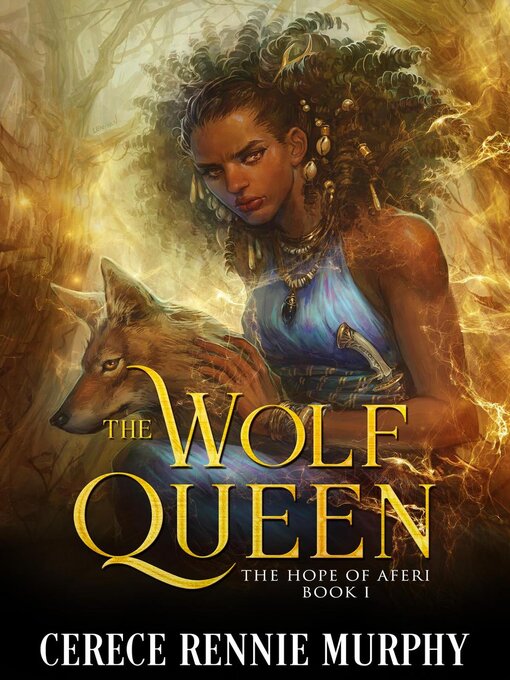 Title details for The Wolf Queen by Cerece Rennie Murphy - Available